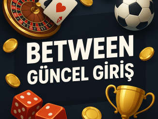 between güncel giriş